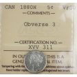 1880H Obv. 3 Canada 5-cents ICCS Certified VF-30 Online