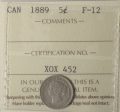 1889 Canada 5-cents ICCS Certified F-12 Supply