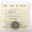 1885 Small 5 Canada 5-cents ICCS Certified VF-20 For Discount