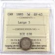 1885 Large 5 Canada 5-cents ICCS Certified EF-45 Online Hot Sale